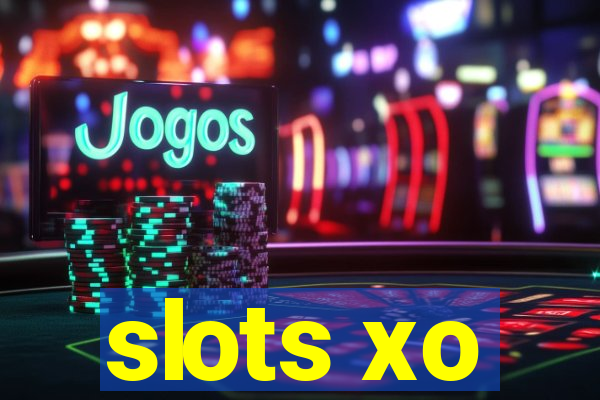 slots xo